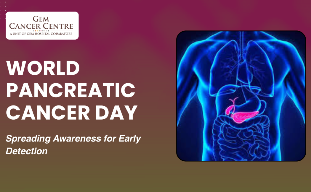World Pancreatic Cancer Day: Spreading Awareness for Early Detection